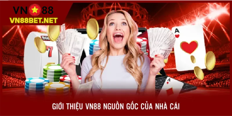 gioi-thieu-vn88-nguon-goc-cua-nha-cai